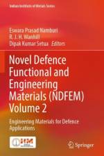 Novel Defence Functional and Engineering Materials (NDFEM) Volume 2