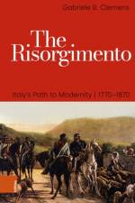 The Risorgimento af Prof. Dr. Gabriele B. Clemens