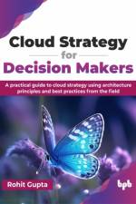 Cloud Strategy for Decision Makers af Rohit Gupta