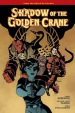 Shadow of the Golden Crane af Mike Mignola