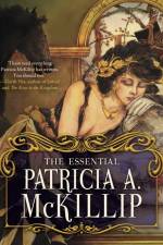 The Essential Patricia A. McKillip af Patricia A. McKillip