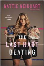 The Last Hart Beating af Nattie Neidhart