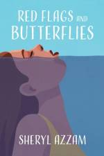 Red Flags and Butterflies af Sheryl Azzam