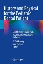 History and Physical for the Pediatric Dental Patient