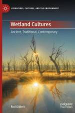 Wetland Cultures af Rod Giblett