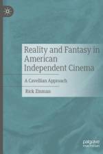 Reality and Fantasy in American Independent Cinema af Rick Zinman