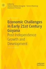 Economic Challenges in Early 21st Century Guyana