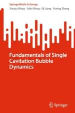 Fundamentals of Single Cavitation Bubble Dynamics af Xiaoyu Wang