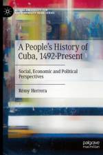 A People’s History of Cuba, 1492-Present af Remy Herrera