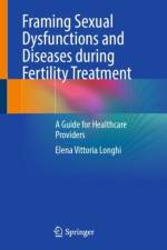 Framing Sexual Dysfunctions and Diseases during Fertility Treatment af Elena Vittoria Longhi