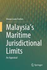 Malaysia's Maritime Jurisdictional Limits af Vivian Louis Forbes