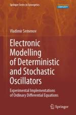 Electronic Modelling of Deterministic and Stochastic Oscillators af Vladimir Semenov