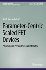 Parameter-Centric Scaled FET Devices af Nabil Shovon Ashraf