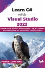 Learn C# with Visual Studio 2022 af Marcelo Guerra Hahn