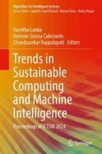 Trends in Sustainable Computing and Machine Intelligence