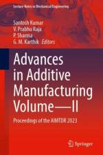 Advances in Additive Manufacturing Volume—II