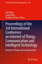 Proceedings of the 3rd International Conference on Internet of Things, Communication and Intelligent Technology