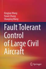 Fault Tolerant Control of Large Civil Aircraft af Xingjian Wang