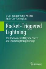 Rocket-Triggered Lightning af Li Cai