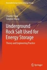 Underground Rock Salt Used for Energy Storage af Chunhe Yang
