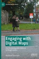 Engaging with Digital Maps af Matthew Hanchard