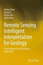 Remote Sensing Intelligent Interpretation for Geology af Weitao Chen