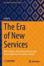 The Era of New Services af Lefei Li