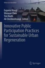 Innovative Public Participation Practices for Sustainable Urban Regeneration