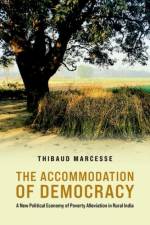 The Accommodation of Democracy af Thibauld (Assistant Professor of Comparative and South Asian Politics Marcesse