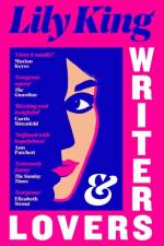 Writers & Lovers af Lily King