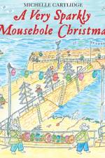 Very Sparkly Mousehole Christmas af Michelle Cartlidge