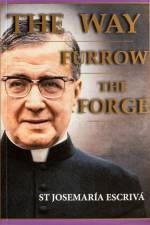 The Way, Furrow, The Forge (One Volume) af St Escriva