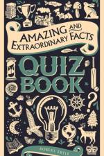 Amazing and Extraordinary Facts Quiz Book af Robert Ertle
