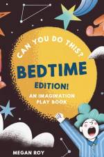 Can You Do This? (Bedtime Edition) af Megan Roy