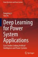 Deep Learning for Power System Applications af Fangxing Li