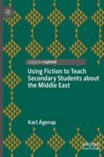 Using Fiction to Teach Secondary Students about the Middle East af Karl Agerup