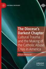 The Diocese's Darkest Chapter af Allison Niebauer