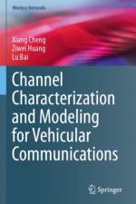 Channel Characterization and Modeling for Vehicular Communications af Xiang Cheng