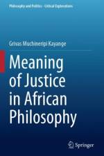 Meaning of Justice in African Philosophy af Grivas Muchineripi Kayange