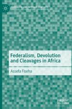 Federalism, Devolution and Cleavages in Africa af Assefa Fiseha