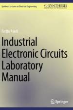 Industrial Electronic Circuits Laboratory Manual af Farzin Asadi