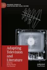 Adapting Television and Literature