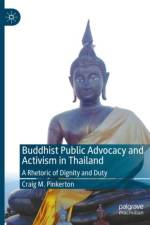 Buddhist Public Advocacy and Activism in Thailand af Craig M. Pinkerton