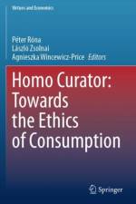 Homo Curator: Towards the Ethics of Consumption