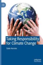 Taking Responsibility for Climate Change af Sade Hormio