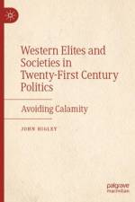 Western Elites and Societies in Twenty-First Century Politics af John Higley