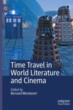 Time Travel in World Literature and Cinema
