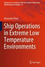 Ship Operations in Extreme Low Temperature Environments af Alexander Olsen