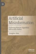 Artificial Misinformation af Donghee Shin