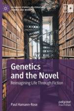 Genetics and the Novel af Paul Hamann-Rose
